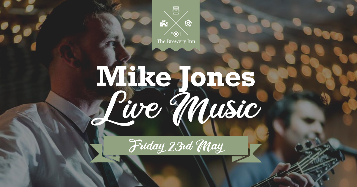 Live Music with Mike Jones, Friday 23rd May 2025